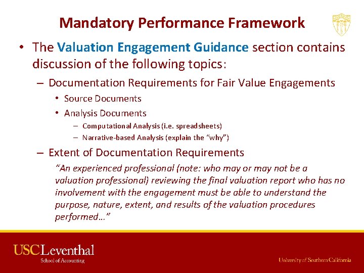 Mandatory Performance Framework • The Valuation Engagement Guidance section contains discussion of the following