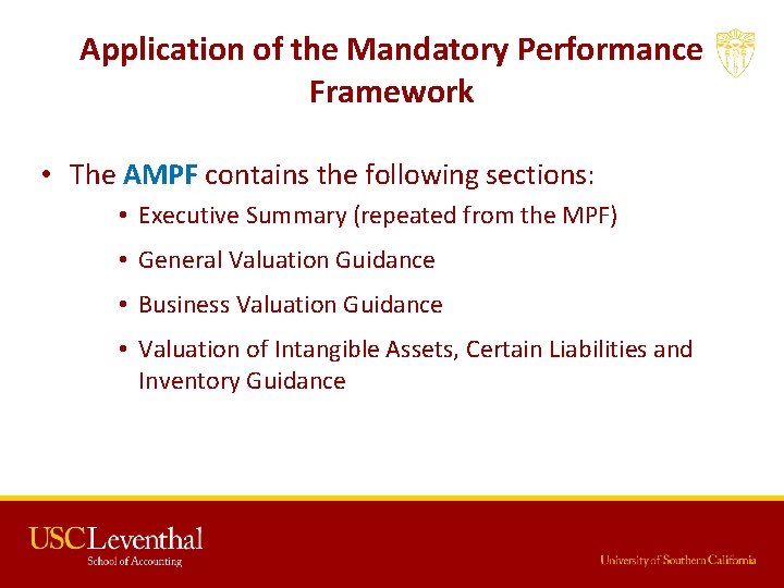Application of the Mandatory Performance Framework • The AMPF contains the following sections: •