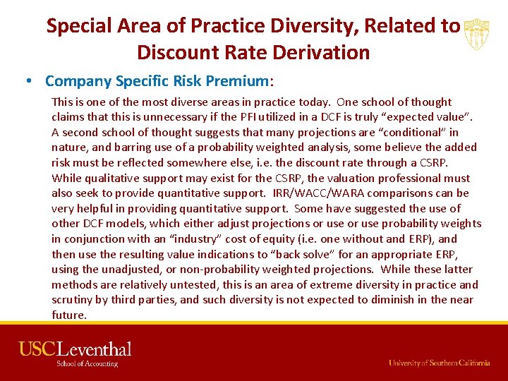 Special Area of Practice Diversity, Related to Discount Rate Derivation • Company Specific Risk