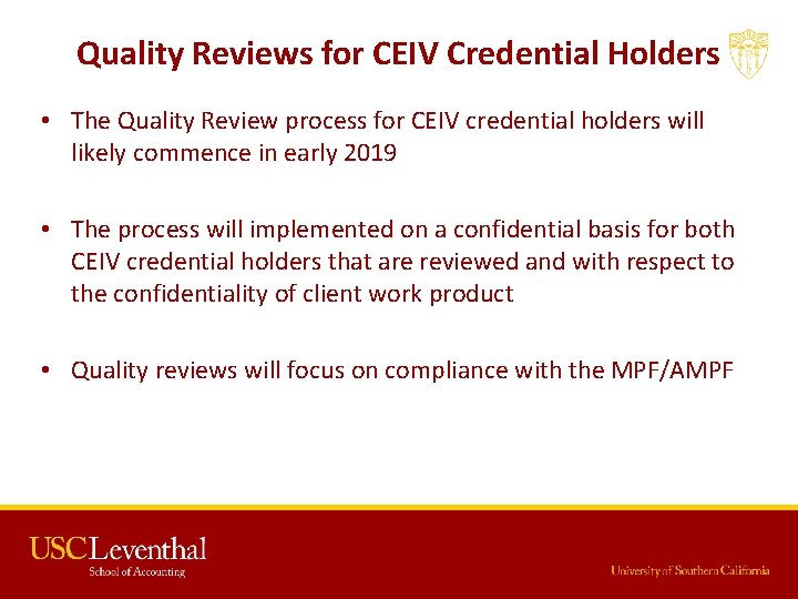 Quality Reviews for CEIV Credential Holders • The Quality Review process for CEIV credential