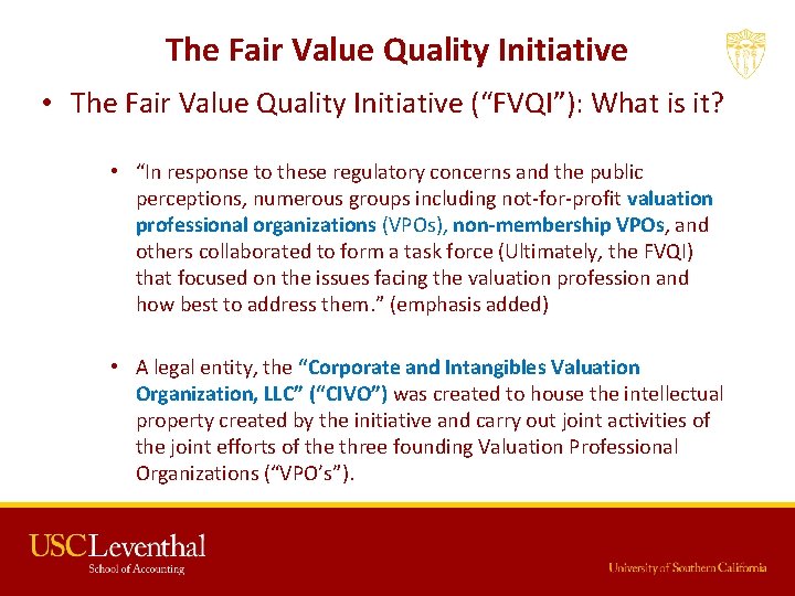 The Fair Value Quality Initiative • The Fair Value Quality Initiative (“FVQI”): What is
