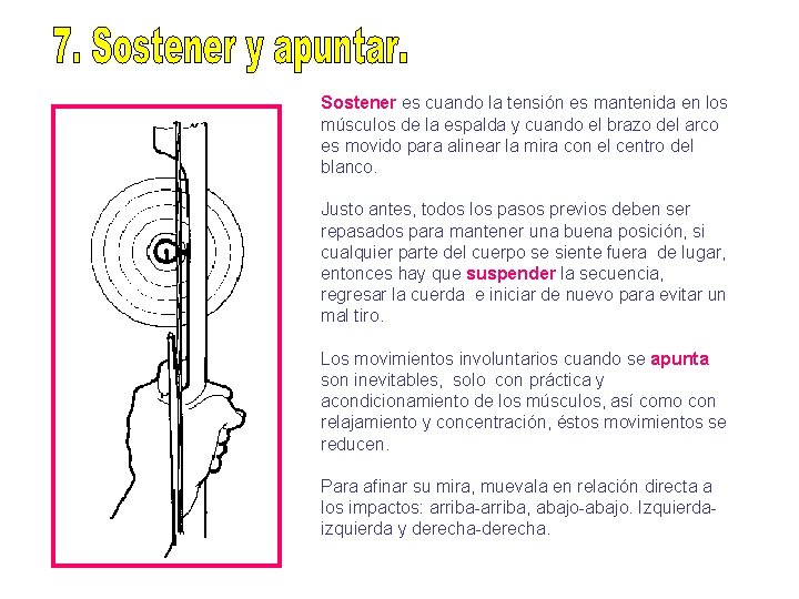 Sostener es cuando la tensión es mantenida en los músculos de la espalda y