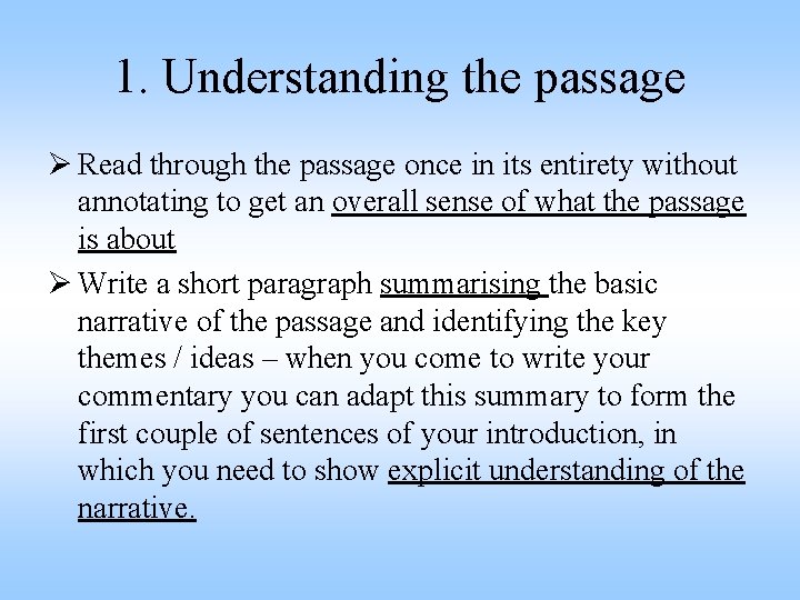 1. Understanding the passage Ø Read through the passage once in its entirety without 1. Understanding the passage Ø Read through the passage once in its entirety without