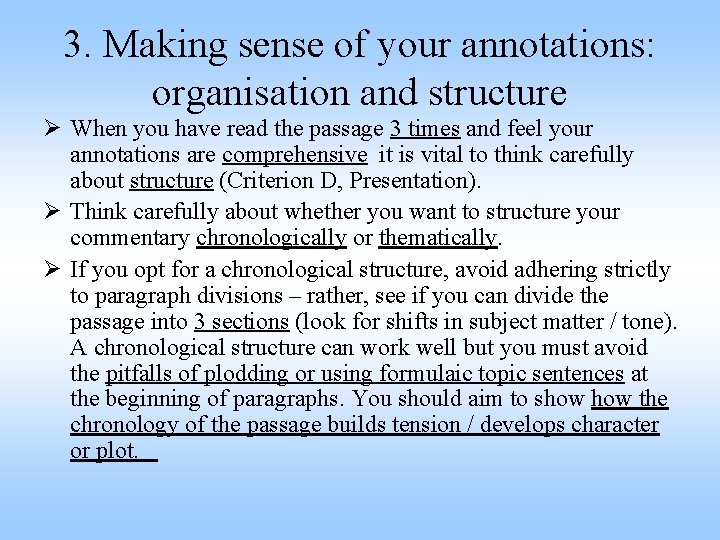 3. Making sense of your annotations: organisation and structure Ø When you have read 3. Making sense of your annotations: organisation and structure Ø When you have read