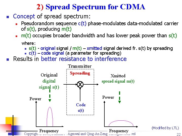 2) Spread Spectrum for CDMA n Concept of spread spectrum: n n Pseudorandom sequence