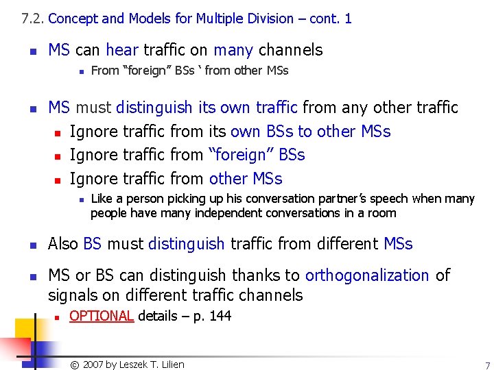 7. 2. Concept and Models for Multiple Division – cont. 1 n MS can