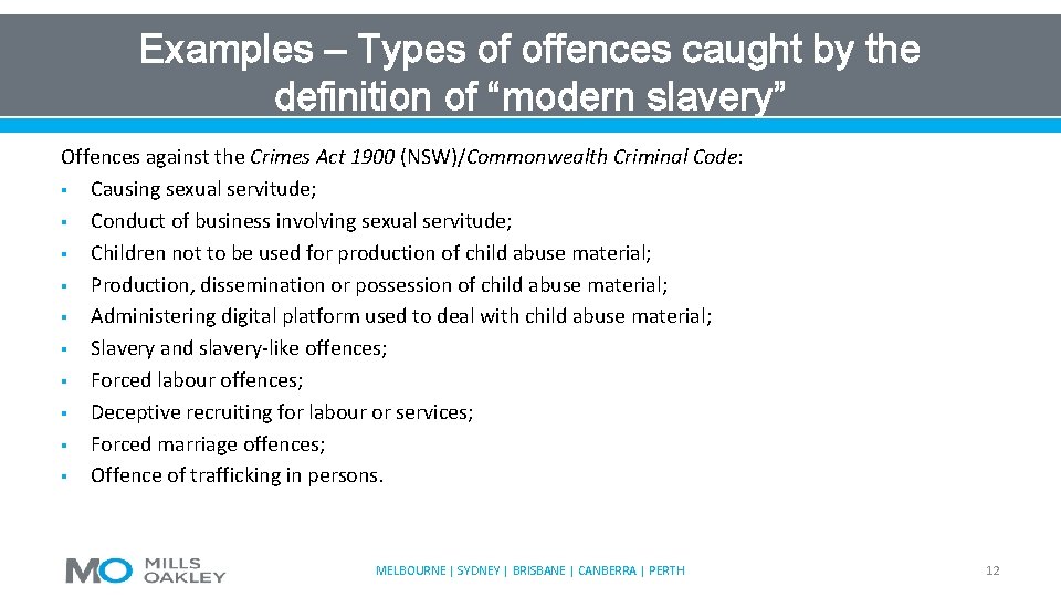 Examples – Types of offences caught by the definition of “modern slavery” Offences against