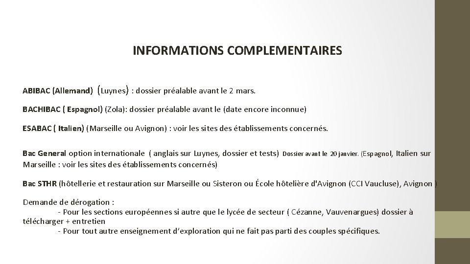 INFORMATIONS COMPLEMENTAIRES ABIBAC (Allemand) (Luynes) : dossier préalable avant le 2 mars. BACHIBAC (