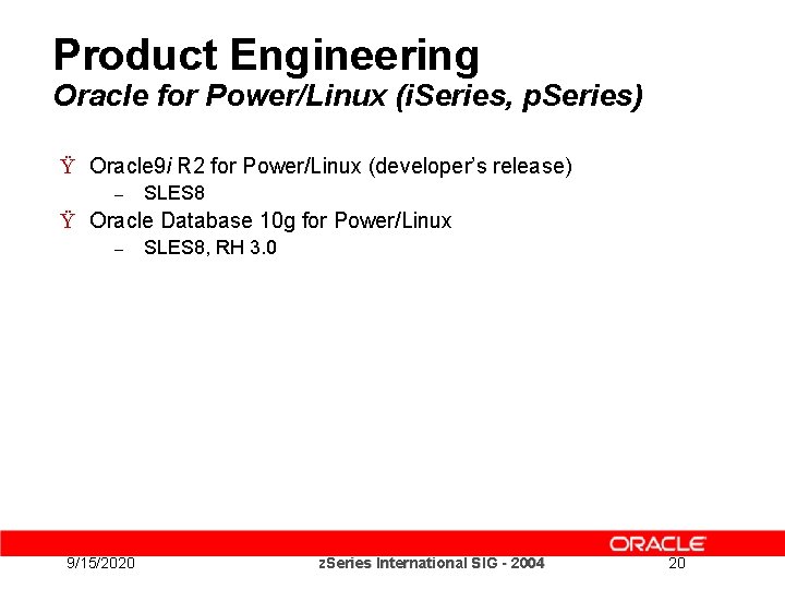Oracle Products For Linux On Ibm Z Series