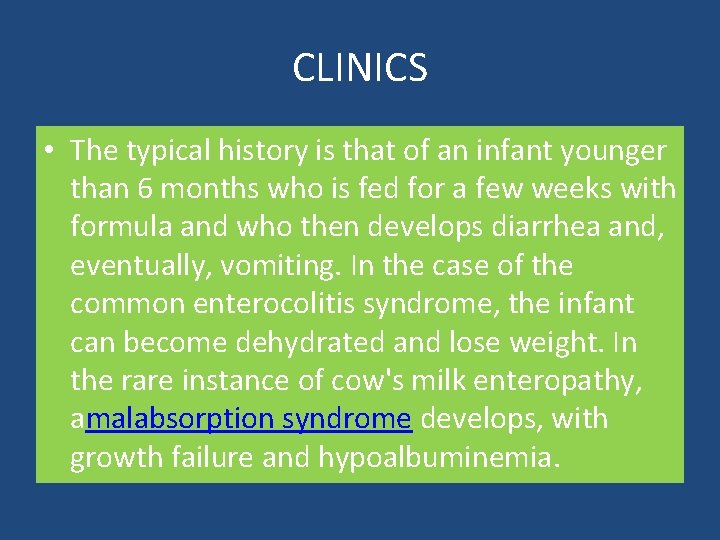 CLINICS • The typical history is that of an infant younger than 6 months CLINICS • The typical history is that of an infant younger than 6 months