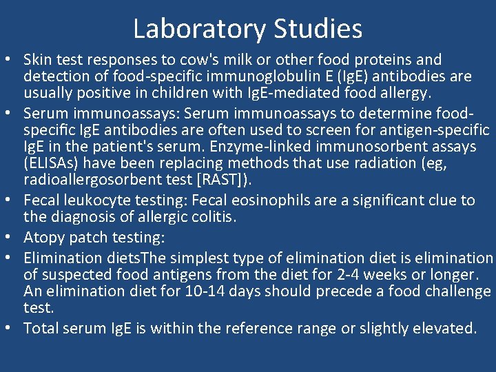 Laboratory Studies • Skin test responses to cow's milk or other food proteins and Laboratory Studies • Skin test responses to cow's milk or other food proteins and