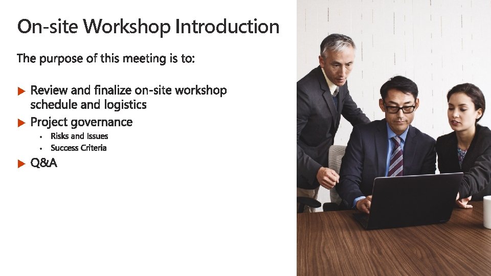 On-site Workshop Introduction ▶ ▶ • • ▶ 