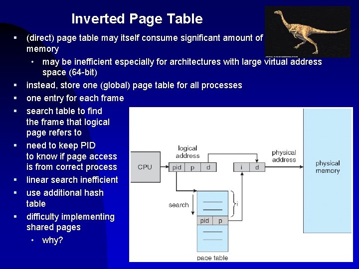 Inverted Page Table § § § § (direct) page table may itself consume significant