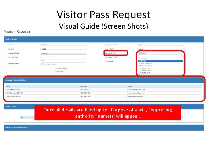 Visitor Pass Request Visual Guide (Screen Shots) Once all details are filled up to