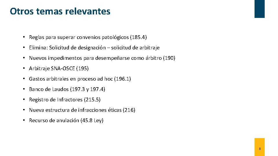 Otros temas relevantes • Reglas para superar convenios patológicos (185. 4) • Elimina: Solicitud