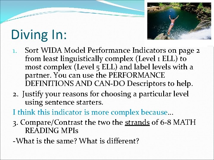 Diving In: Sort WIDA Model Performance Indicators on page 2 from least linguistically complex