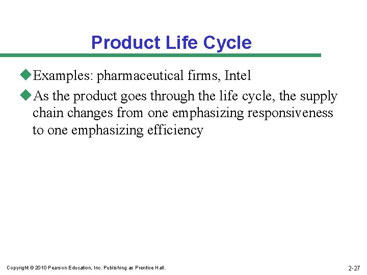 Product Life Cycle u. Examples: pharmaceutical firms, Intel u. As the product goes through