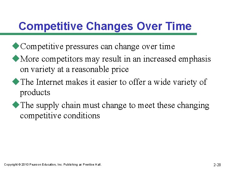 Competitive Changes Over Time u. Competitive pressures can change over time u. More competitors