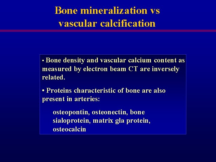 Bone mineralization vs vascular calcification • Bone density and vascular calcium content as measured