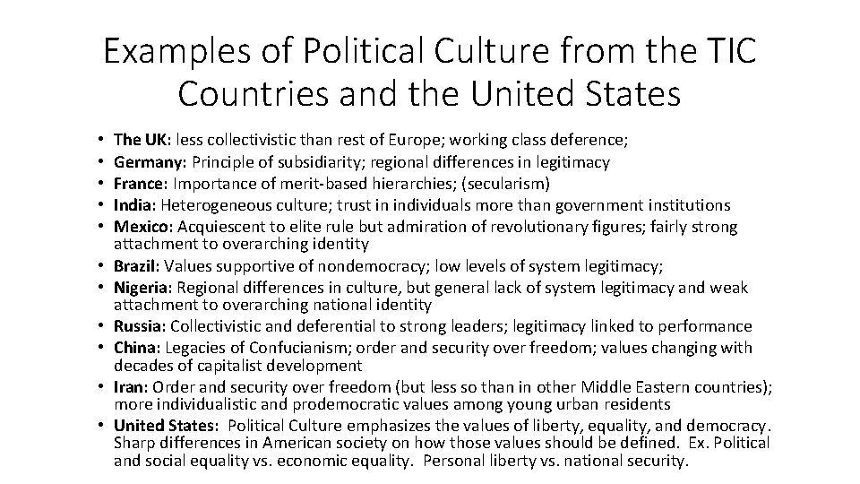 Examples of Political Culture from the TIC Countries and the United States • •