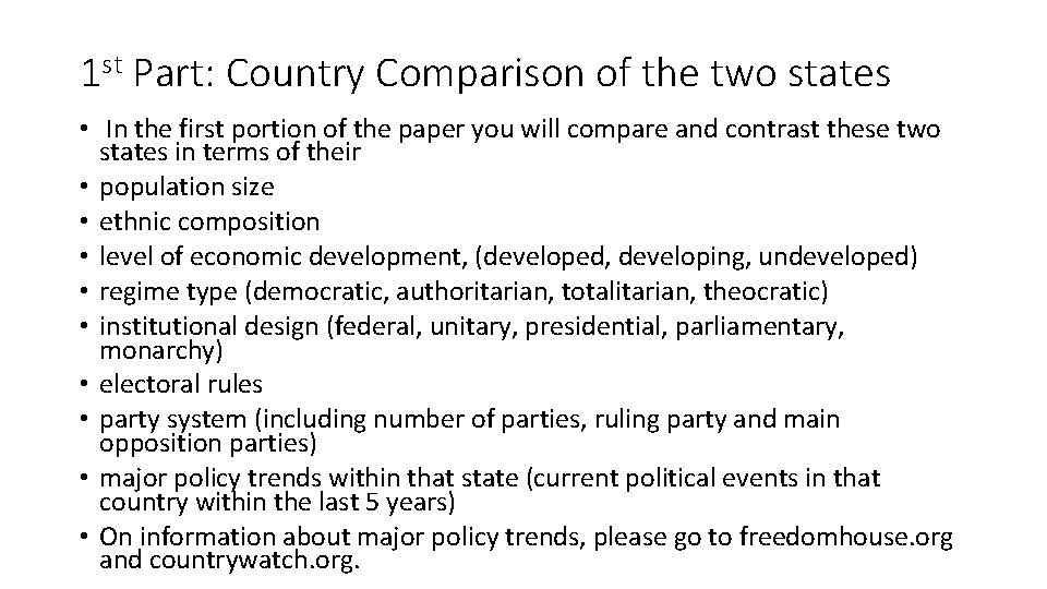 1 st Part: Country Comparison of the two states • In the first portion