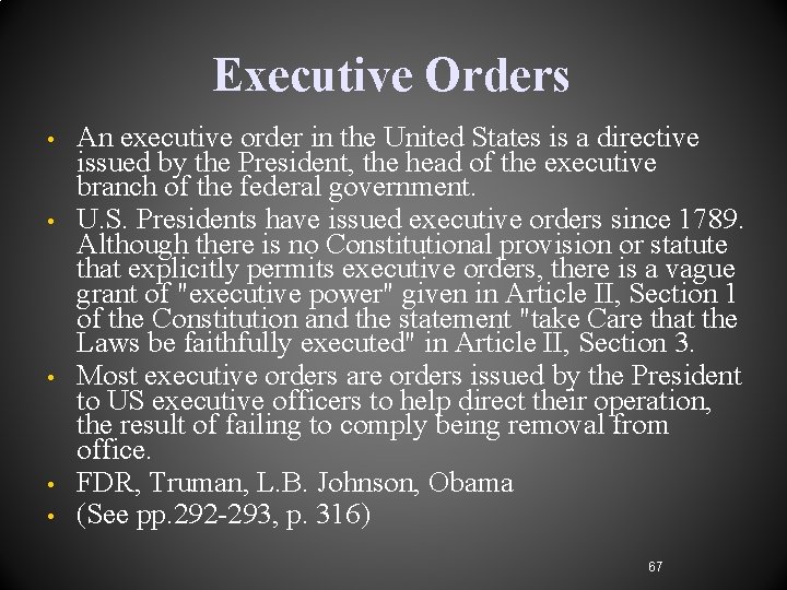 Executive Orders • • • An executive order in the United States is a Executive Orders • • • An executive order in the United States is a