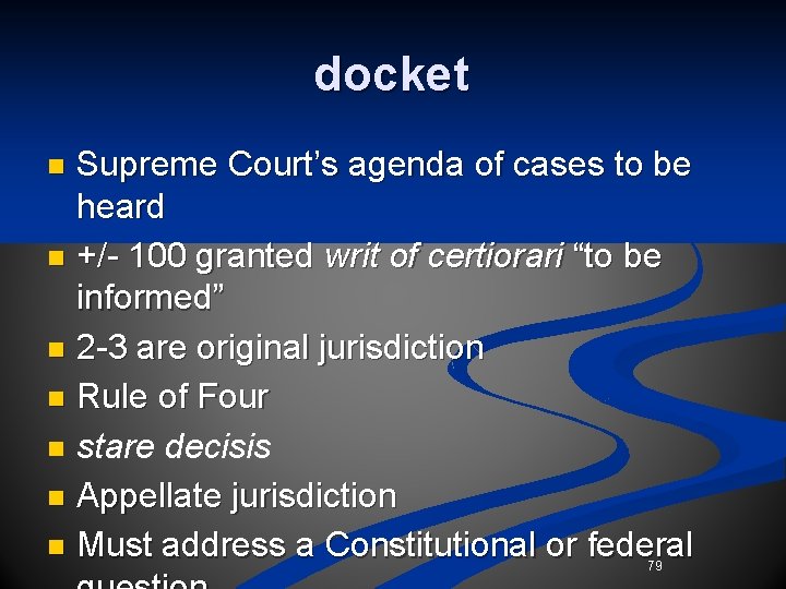 docket Supreme Court’s agenda of cases to be heard n +/- 100 granted writ docket Supreme Court’s agenda of cases to be heard n +/- 100 granted writ