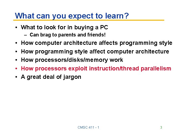 What can you expect to learn? • What to look for in buying a What can you expect to learn? • What to look for in buying a