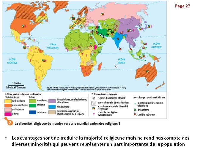 Page 27 • Les avantages sont de traduire la majorité religieuse mais ne rend