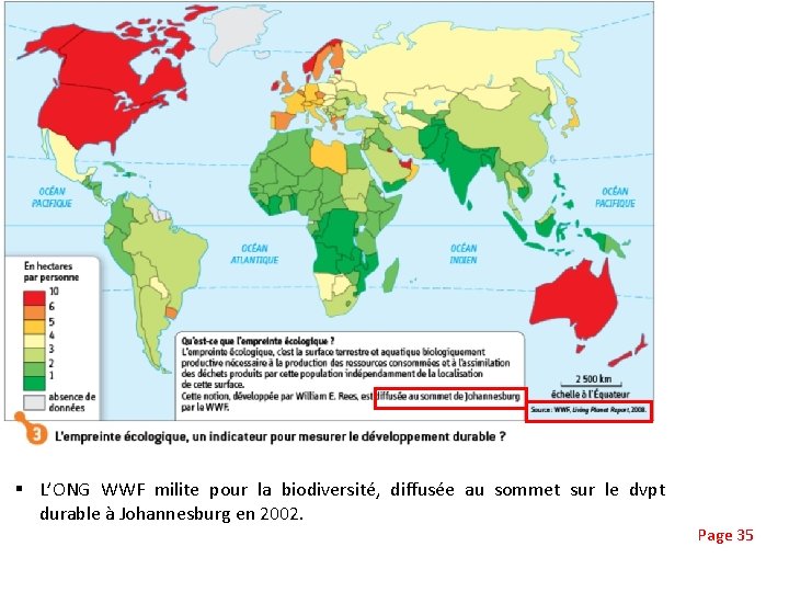 § L’ONG WWF milite pour la biodiversité, diffusée au sommet sur le dvpt durable