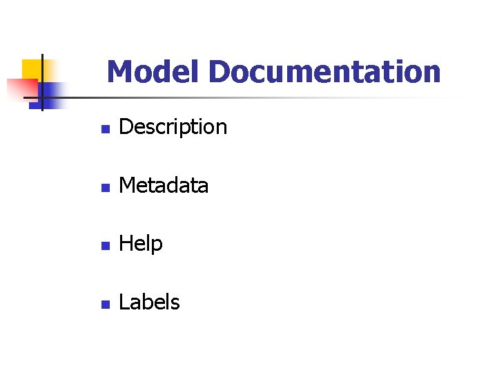 Model Documentation n Description n Metadata n Help n Labels 