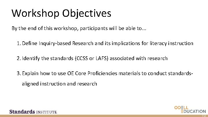 Workshop Objectives By the end of this workshop, participants will be able to. .