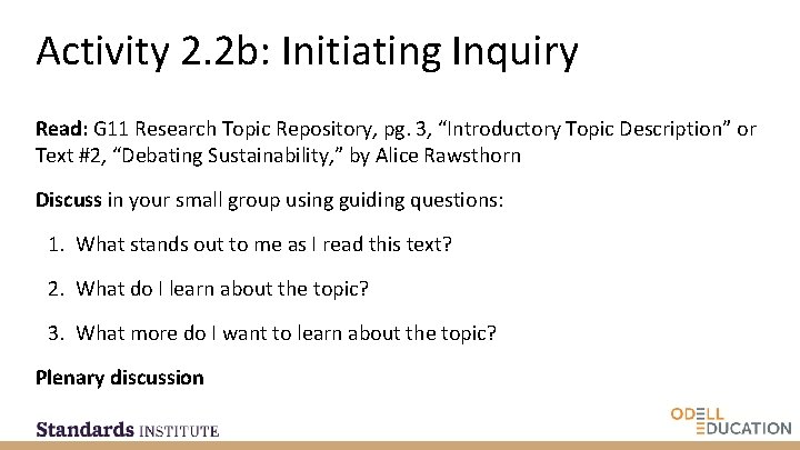 Activity 2. 2 b: Initiating Inquiry Read: G 11 Research Topic Repository, pg. 3,