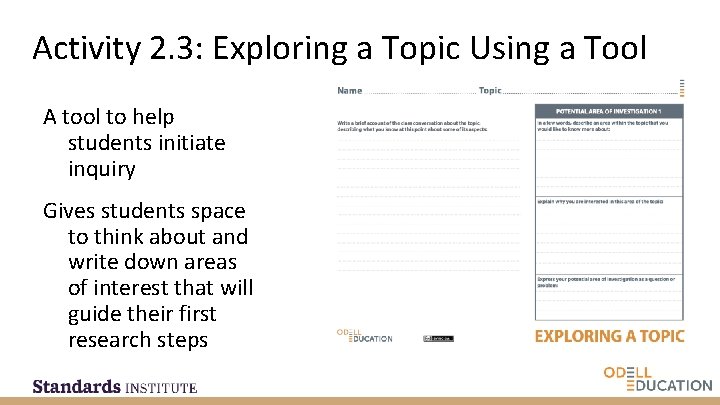Activity 2. 3: Exploring a Topic Using a Tool A tool to help students