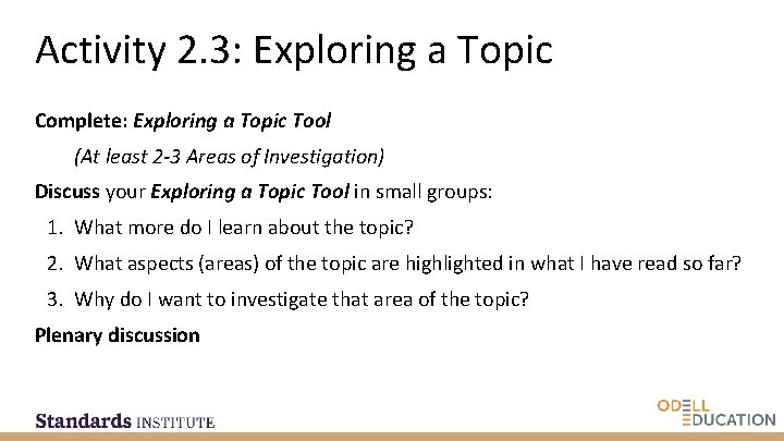 Activity 2. 3: Exploring a Topic Complete: Exploring a Topic Tool (At least 2