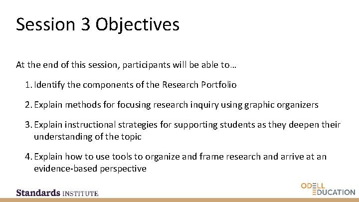 Session 3 Objectives At the end of this session, participants will be able to…