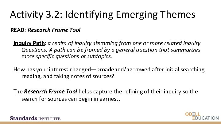 Activity 3. 2: Identifying Emerging Themes READ: Research Frame Tool Inquiry Path: a realm