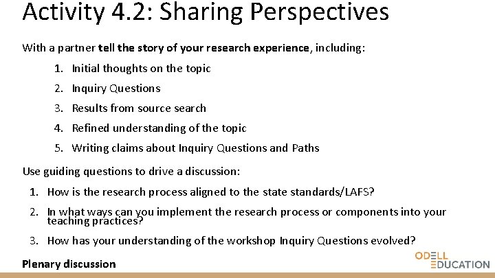 Activity 4. 2: Sharing Perspectives With a partner tell the story of your research