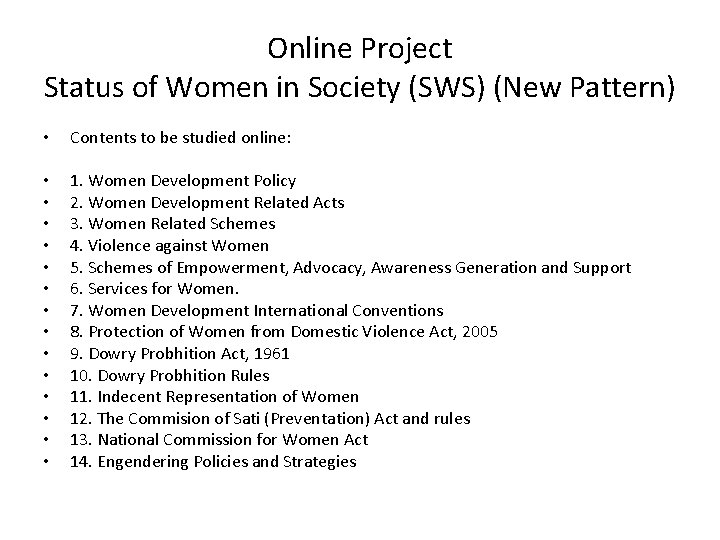 Online Project Status of Women in Society (SWS) (New Pattern) • Contents to be