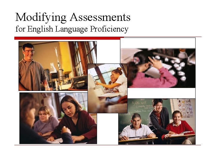 Modifying Assessments for English Language Proficiency 