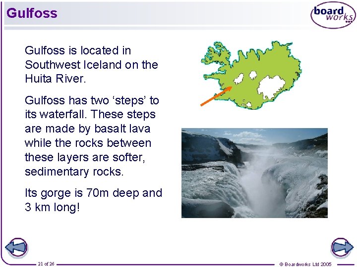 Gulfoss is located in Southwest Iceland on the Huita River. Gulfoss has two ‘steps’