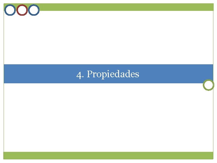 4. Propiedades 