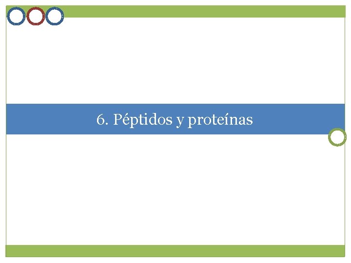 6. Péptidos y proteínas 