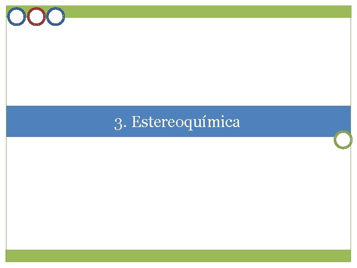3. Estereoquímica 