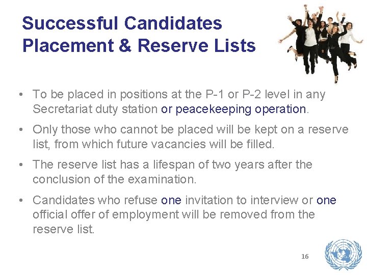 Successful Candidates Placement & Reserve Lists • To be placed in positions at the Successful Candidates Placement & Reserve Lists • To be placed in positions at the