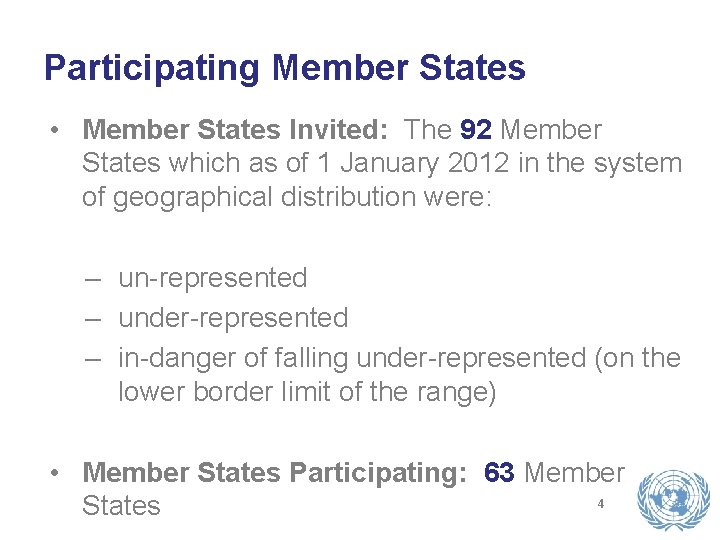 Participating Member States • Member States Invited: The 92 Member States which as of Participating Member States • Member States Invited: The 92 Member States which as of