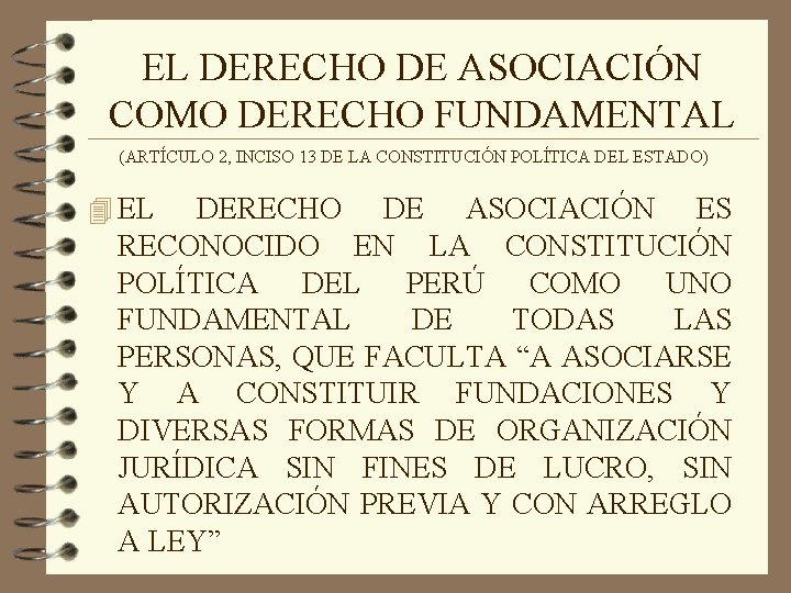 EL DERECHO DE ASOCIACIÓN COMO DERECHO FUNDAMENTAL (ARTÍCULO 2, INCISO 13 DE LA CONSTITUCIÓN
