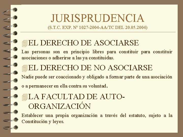 JURISPRUDENCIA (S. T. C. EXP. Nº 1027 -2004 -AA/TC DEL 20. 05. 2004) 4