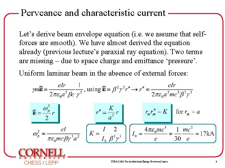 Perveance and characteristic current Let’s derive beam envelope equation (i. e. we assume that Perveance and characteristic current Let’s derive beam envelope equation (i. e. we assume that