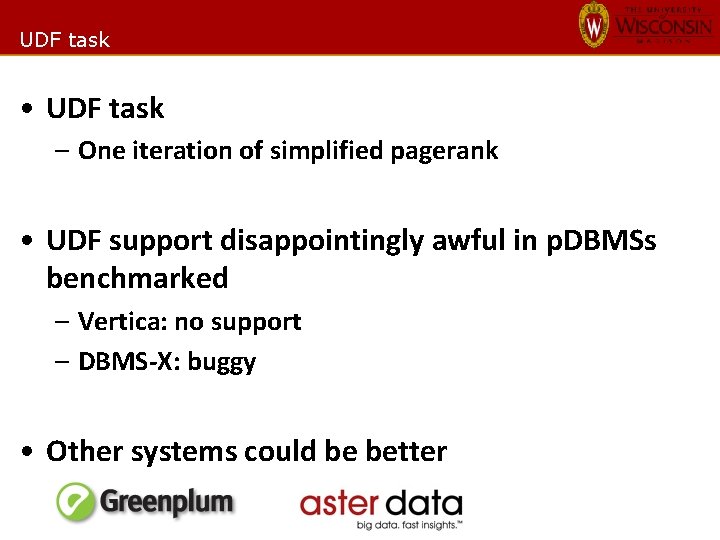 UDF task • UDF task – One iteration of simplified pagerank • UDF support